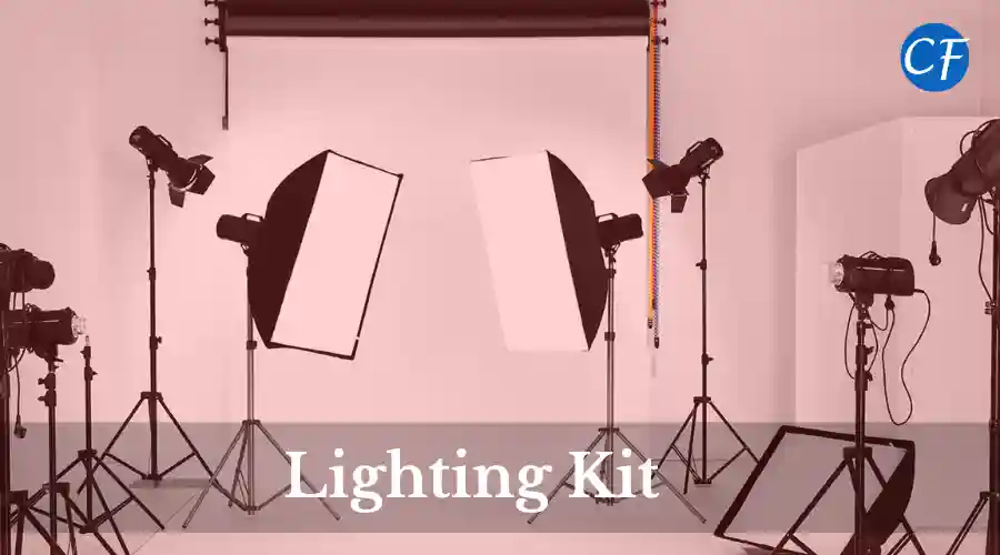 Lighting Kit is very important for lightening. 